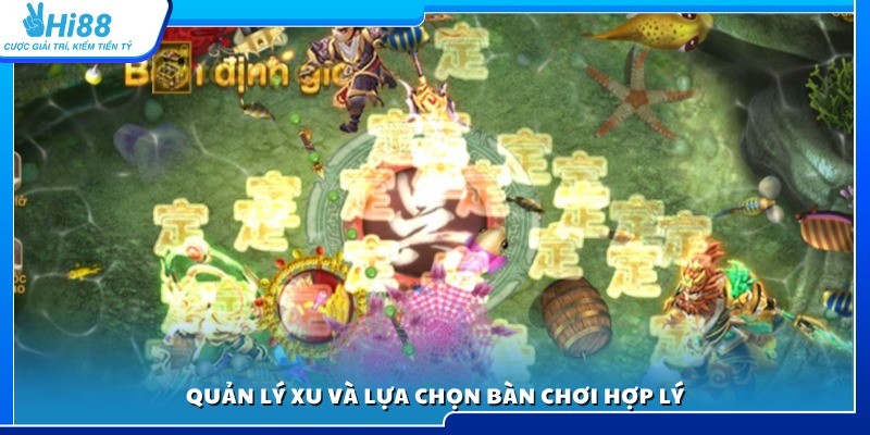 Cách quản lý xu hiệu quả và chọn bàn chơi phù hợp